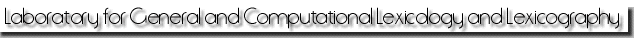 MSU - Laboratory for General and Computational Lexicology and Lexicography